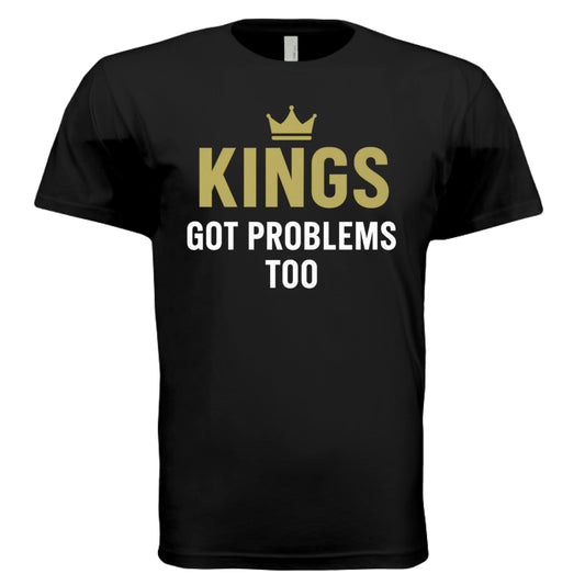 BLACK - ‘Kings Got Problems Too’ men’s tee – mental health awareness shirt for Black men – VBD Couture streetwear