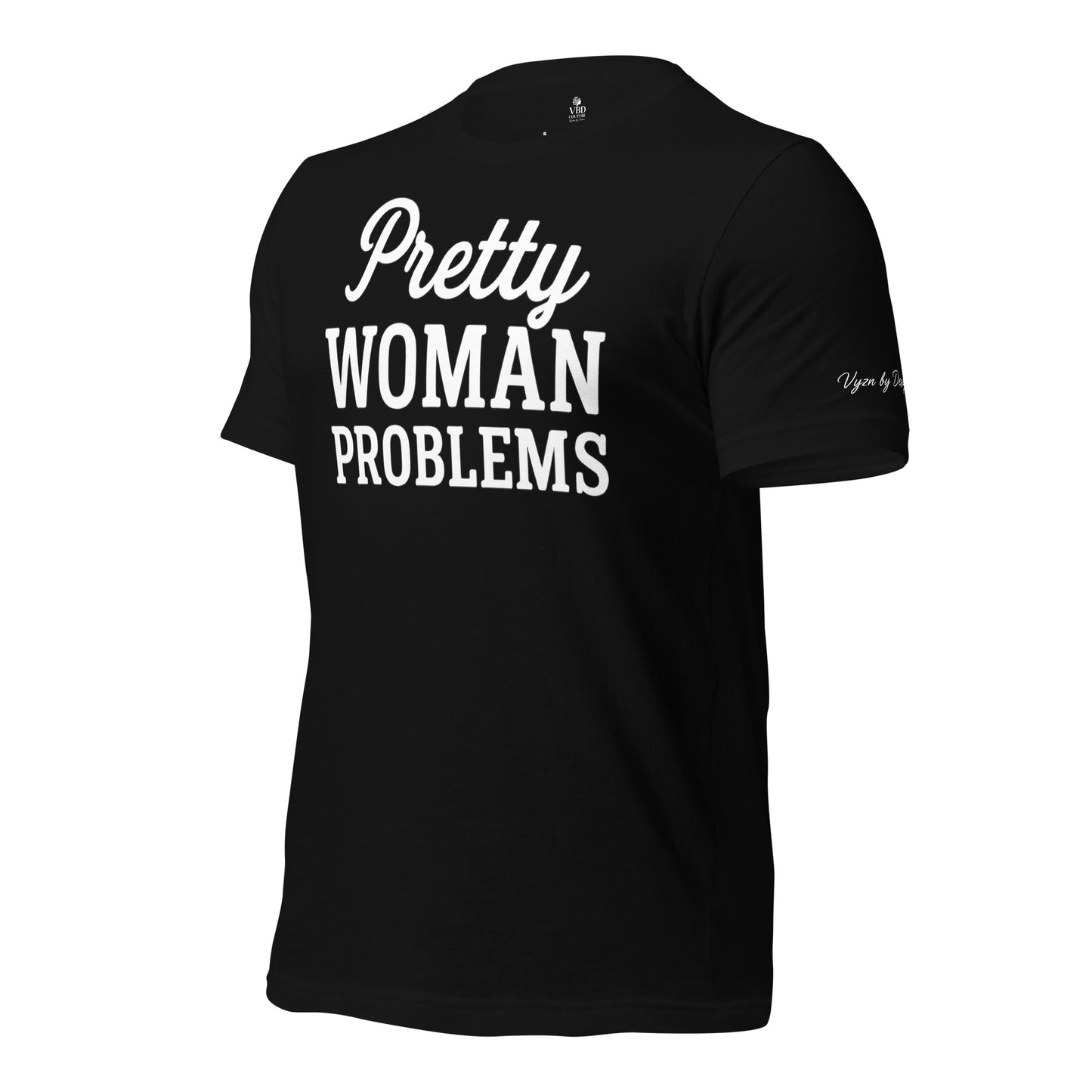 Black ‘Pretty Woman Problems’ tee – luxury streetwear for bold women – VBD Couture signature collection