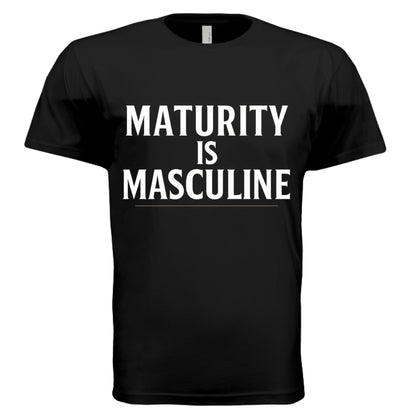 Black ‘Maturity Is Masculine’ graphic tee – modern men’s emotional intelligence shirt – VBD Couture statement wear