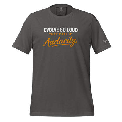 Unisex silver shirt with bold typography reading Evolve So Loud They Call It Audacity by VBD Couture from the Design to Be Different collection