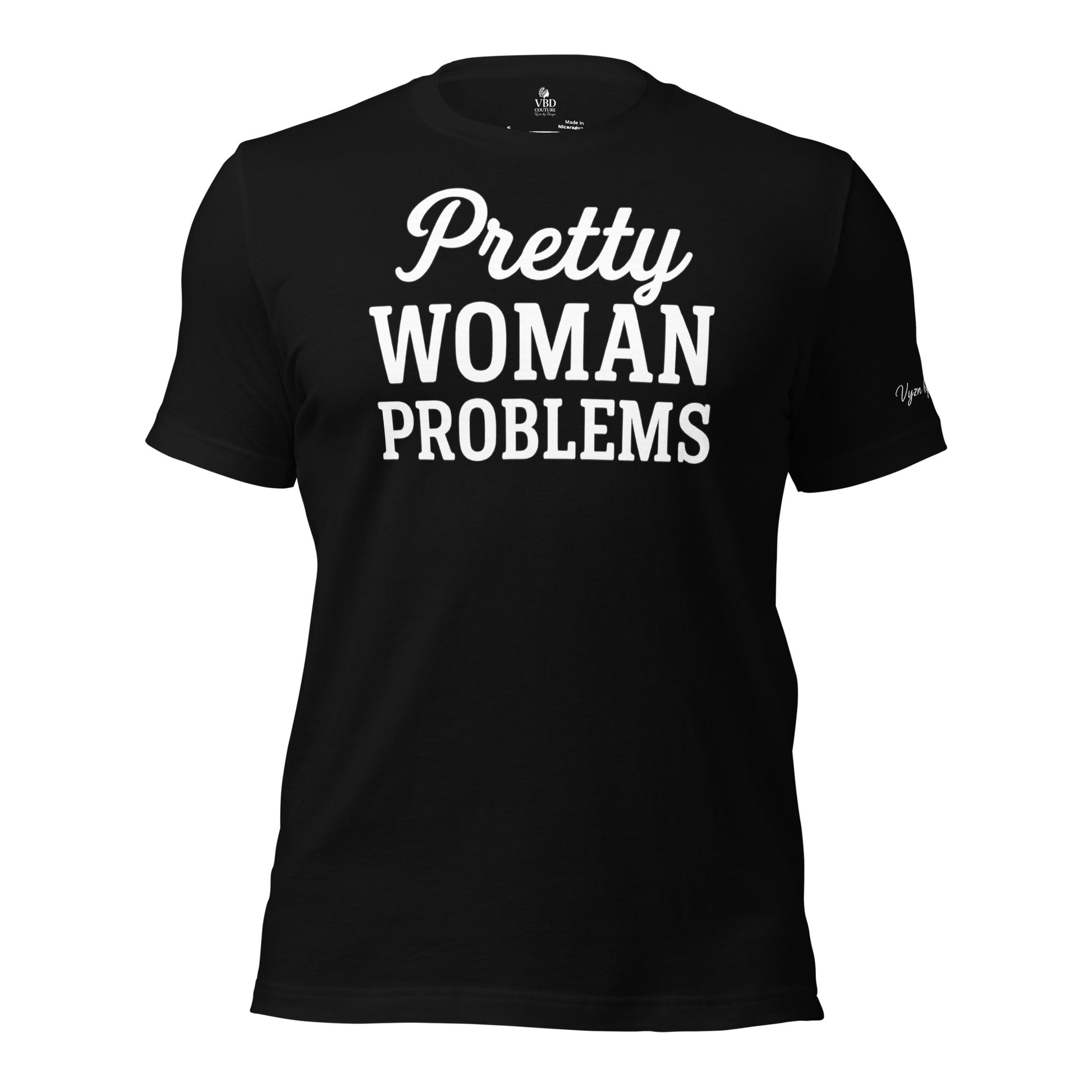 Black ‘Pretty Woman Problems’ tee – luxury streetwear for bold women – VBD Couture signature collection