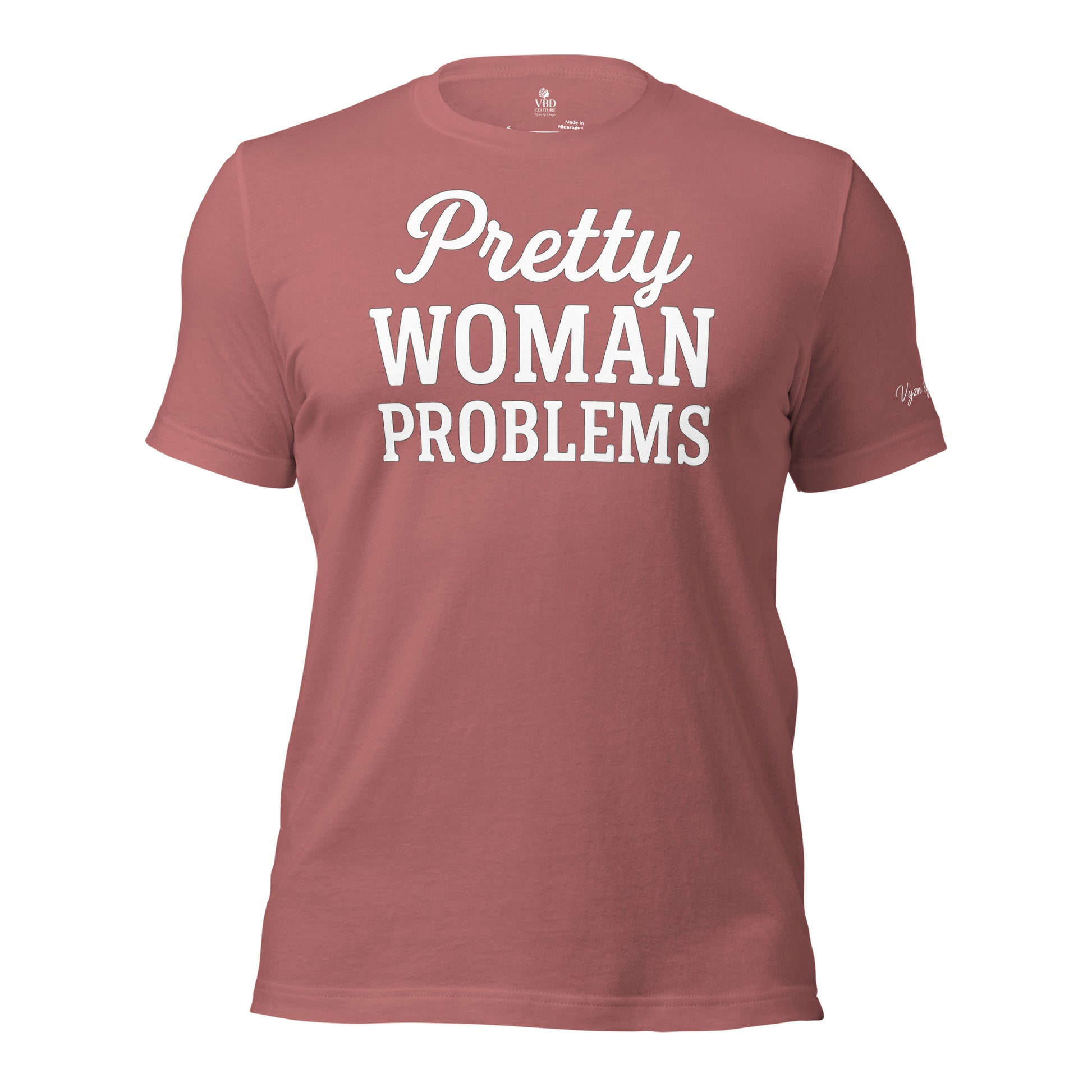 Mauve ‘Pretty Woman Problems’ tee – luxury streetwear for bold women – VBD Couture signature collection